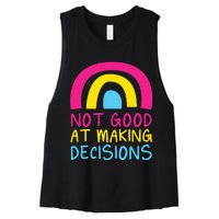 Pansexual Rainbow Not Good At Making Decisions Pan Pride Women's Racerback Cropped Tank