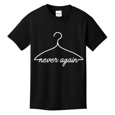 Pro Roe Never Again Wire Hanger Kids T-Shirt