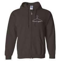 Pro Roe Never Again Wire Hanger Full Zip Hoodie