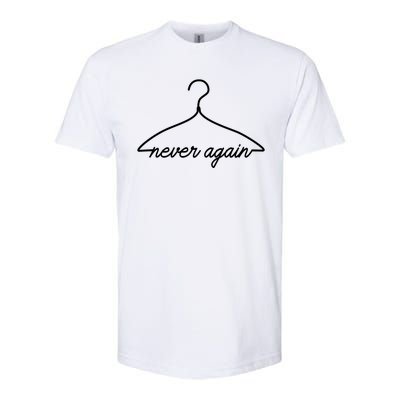 Pro Roe Never Again Wire Hanger Softstyle CVC T-Shirt