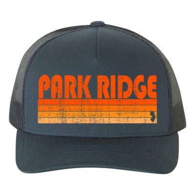 Park Ridge New Jersey Retro 80s Style Gift Yupoong Adult 5-Panel Trucker Hat