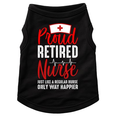 Proud Retired Nurse Just Like Regular Nurse Only Way Happier Doggie Tank