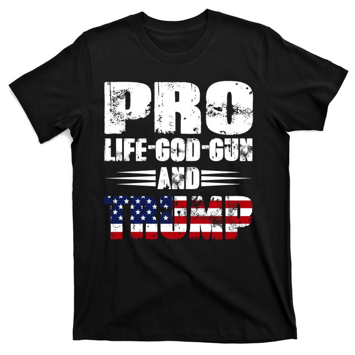 Pro Life God Gun And Trump T-Shirt