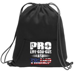 Pro Life God Gun And Trump Sweatshirt Cinch Pack Bag