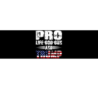 Pro Life God Gun And Trump Bumper Sticker