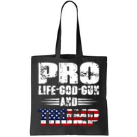 Pro Life God Gun And Trump Tote Bag