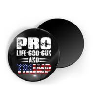 Pro Life God Gun And Trump Magnet