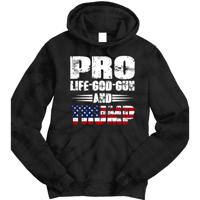 Pro Life God Gun And Trump Tie Dye Hoodie