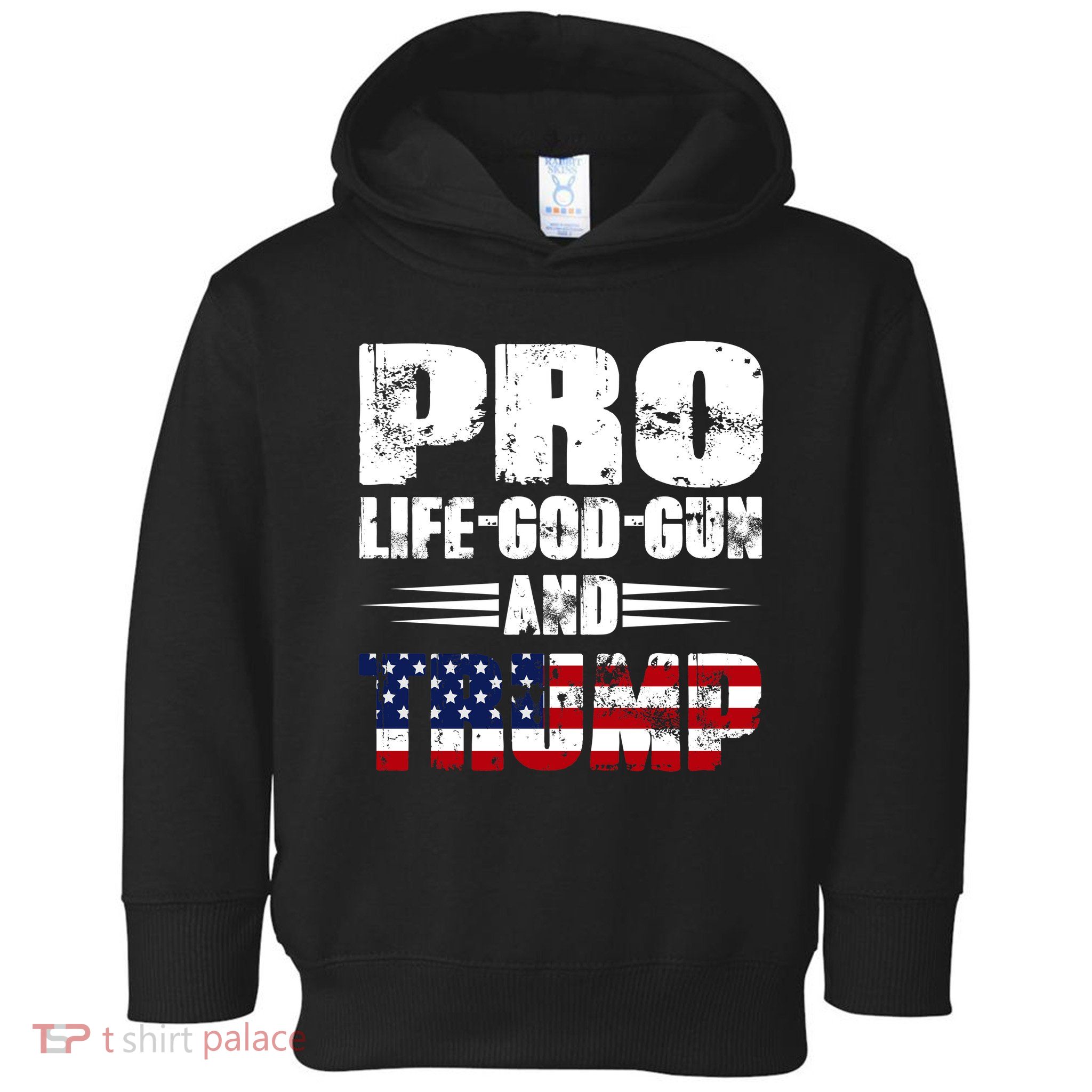 Pro Life God Gun And Trump Toddler Hoodie