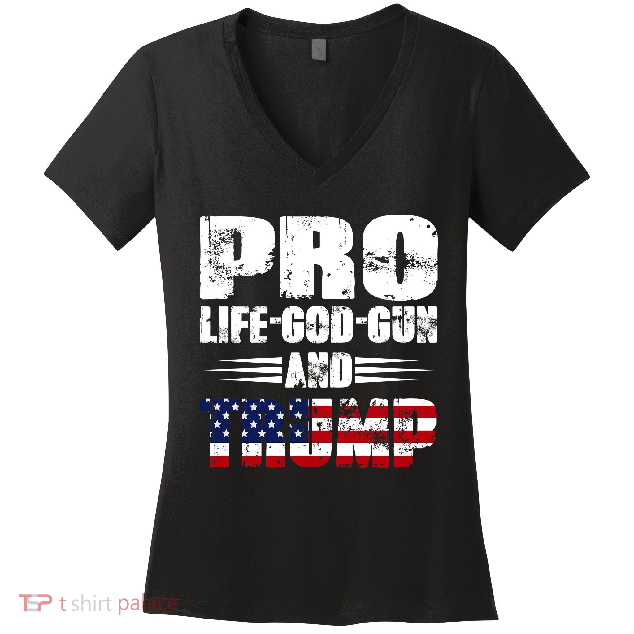 Pro Life God Gun And Trump Women's V-Neck T-Shirt