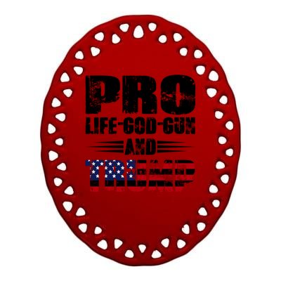 Pro Life God Gun And Trump Ceramic Oval Ornament