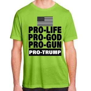 Pro-Life Pro-God Pro-Gun Pro-Trump Adult ChromaSoft Performance T-Shirt