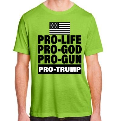 Pro-Life Pro-God Pro-Gun Pro-Trump Adult ChromaSoft Performance T-Shirt