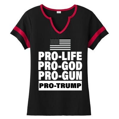 Pro-Life Pro-God Pro-Gun Pro-Trump Ladies Halftime Notch Neck Tee