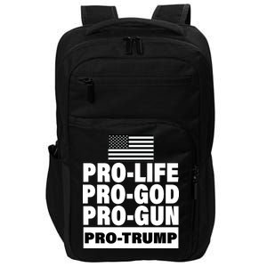 Pro-Life Pro-God Pro-Gun Pro-Trump Impact Tech Backpack