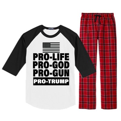 Pro-Life Pro-God Pro-Gun Pro-Trump Raglan Sleeve Pajama Set