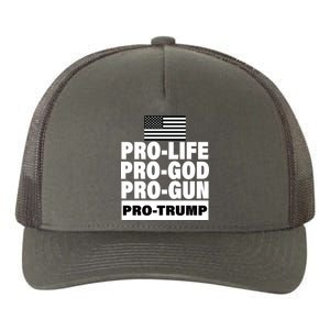 Pro-Life Pro-God Pro-Gun Pro-Trump Yupoong Adult 5-Panel Trucker Hat