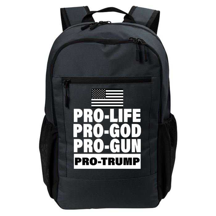 Pro-Life Pro-God Pro-Gun Pro-Trump Daily Commute Backpack