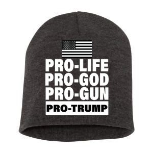 Pro-Life Pro-God Pro-Gun Pro-Trump Short Acrylic Beanie