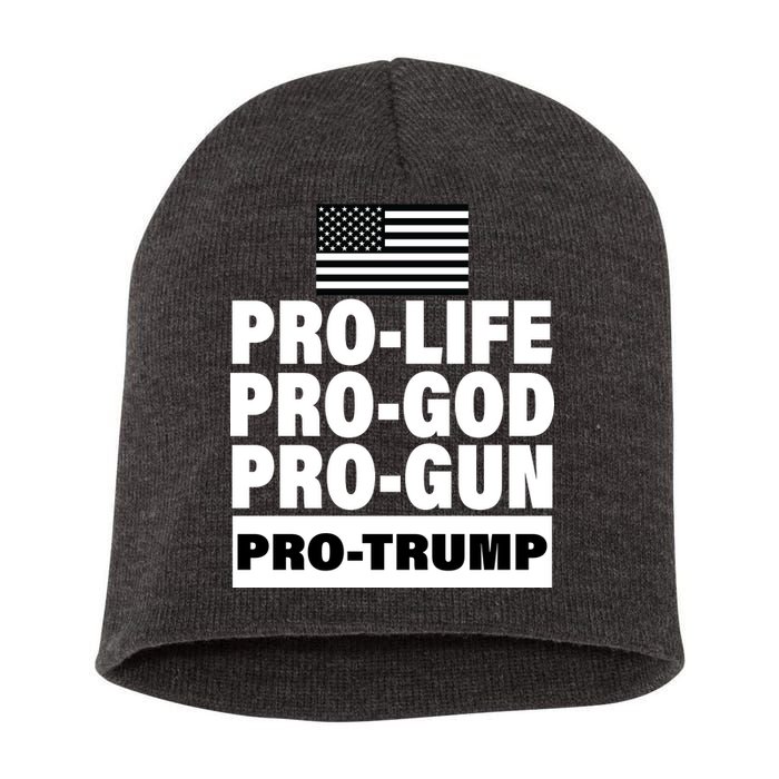 Pro-Life Pro-God Pro-Gun Pro-Trump Short Acrylic Beanie