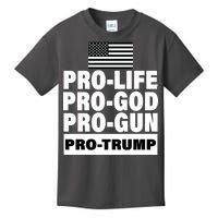 Pro-Life Pro-God Pro-Gun Pro-Trump Kids T-Shirt