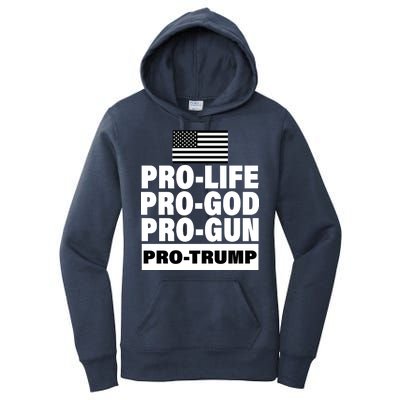 Pro-Life Pro-God Pro-Gun Pro-Trump Women's Pullover Hoodie