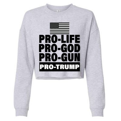 Pro-Life Pro-God Pro-Gun Pro-Trump Cropped Pullover Crew