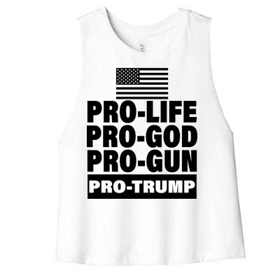 Pro-Life Pro-God Pro-Gun Pro-Trump Women's Racerback Cropped Tank