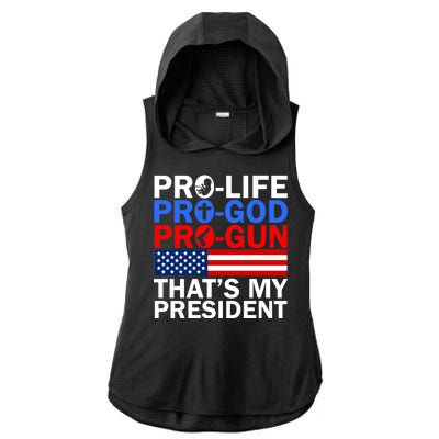 Pro-Life Pro-God Pro-Gun That's My President Ladies PosiCharge Tri-Blend Wicking Draft Hoodie Tank