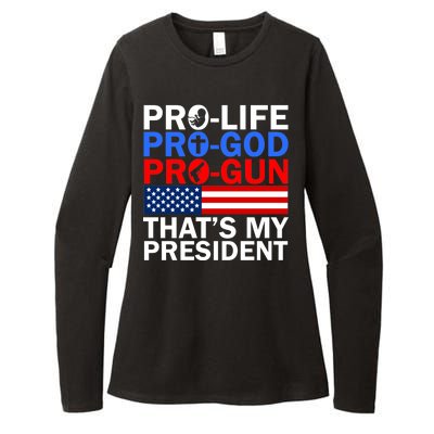 Pro-Life Pro-God Pro-Gun That's My President Womens CVC Long Sleeve Shirt