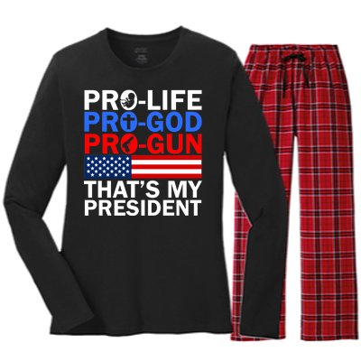 Pro-Life Pro-God Pro-Gun That's My President Women's Long Sleeve Flannel Pajama Set 