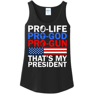 Pro-Life Pro-God Pro-Gun That's My President Ladies Essential Tank