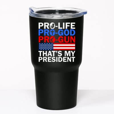 Pro-Life Pro-God Pro-Gun That's My President Tumbler