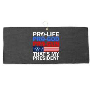 Pro-Life Pro-God Pro-Gun That's My President Large Microfiber Waffle Golf Towel