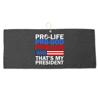 Pro-Life Pro-God Pro-Gun That's My President Large Microfiber Waffle Golf Towel