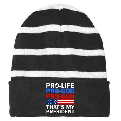 Pro-Life Pro-God Pro-Gun That's My President Striped Beanie with Solid Band