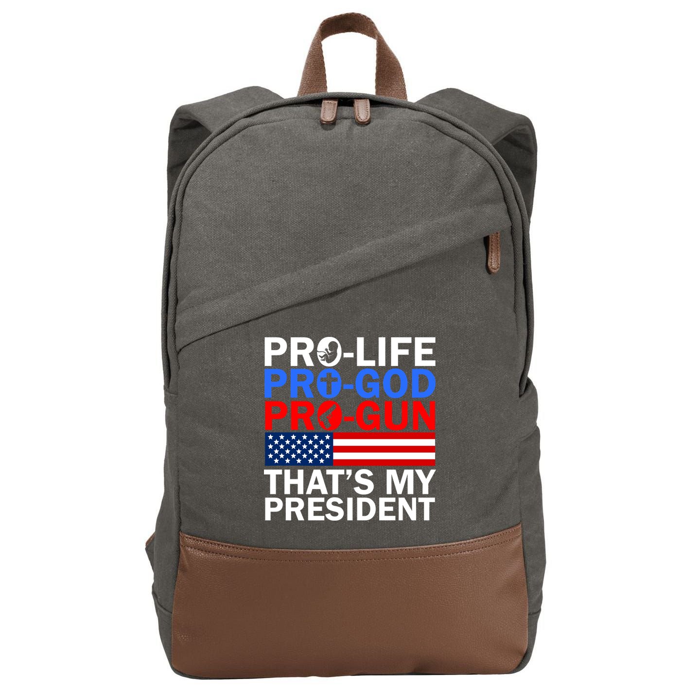 Pro-Life Pro-God Pro-Gun That's My President Cotton Canvas Backpack