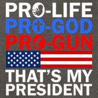 Pro-Life Pro-God Pro-Gun That's My President Cotton Canvas Backpack
