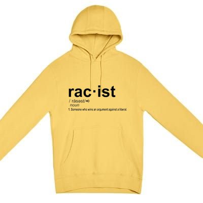 Pro Republican Funny The Liberal Racist Definition Premium Pullover Hoodie