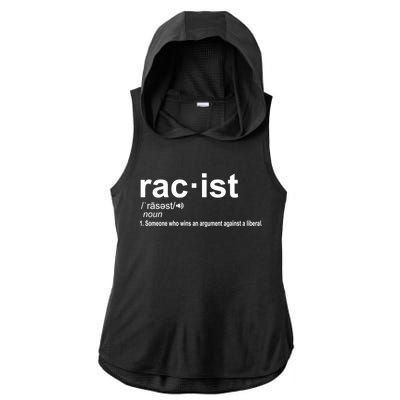 Pro Republican Funny The Liberal Racist Definition Ladies PosiCharge Tri-Blend Wicking Draft Hoodie Tank