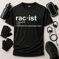 Pro Republican Funny The Liberal Racist Definition Performance Shirt