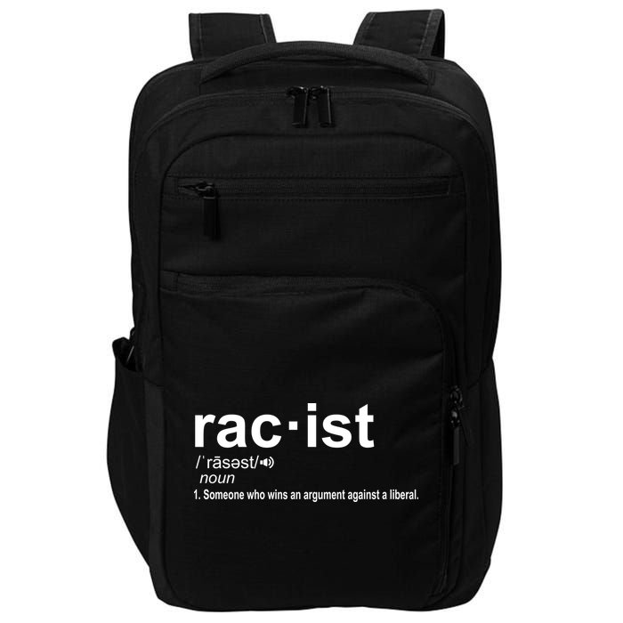 Pro Republican Funny The Liberal Racist Definition Impact Tech Backpack
