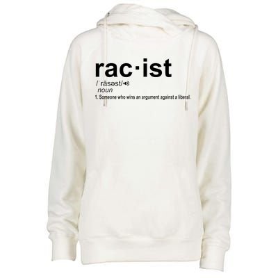 Pro Republican Funny The Liberal Racist Definition Womens Funnel Neck Pullover Hood