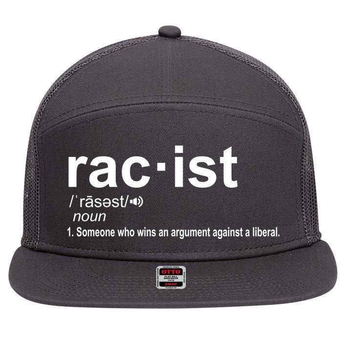 Pro Republican Funny The Liberal Racist Definition 7 Panel Mesh Trucker Snapback Hat