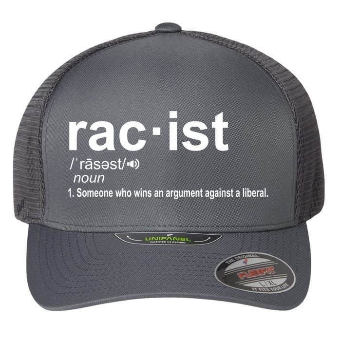 Pro Republican Funny The Liberal Racist Definition Flexfit Unipanel Trucker Cap