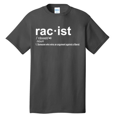 Pro Republican Funny The Liberal Racist Definition Tall T-Shirt