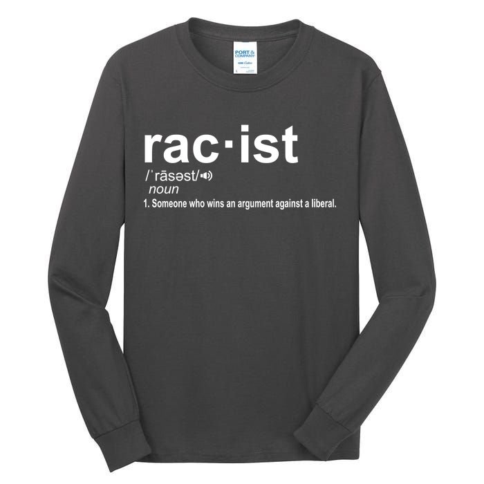 Pro Republican Funny The Liberal Racist Definition Tall Long Sleeve T-Shirt