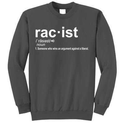 Pro Republican Funny The Liberal Racist Definition Tall Sweatshirt