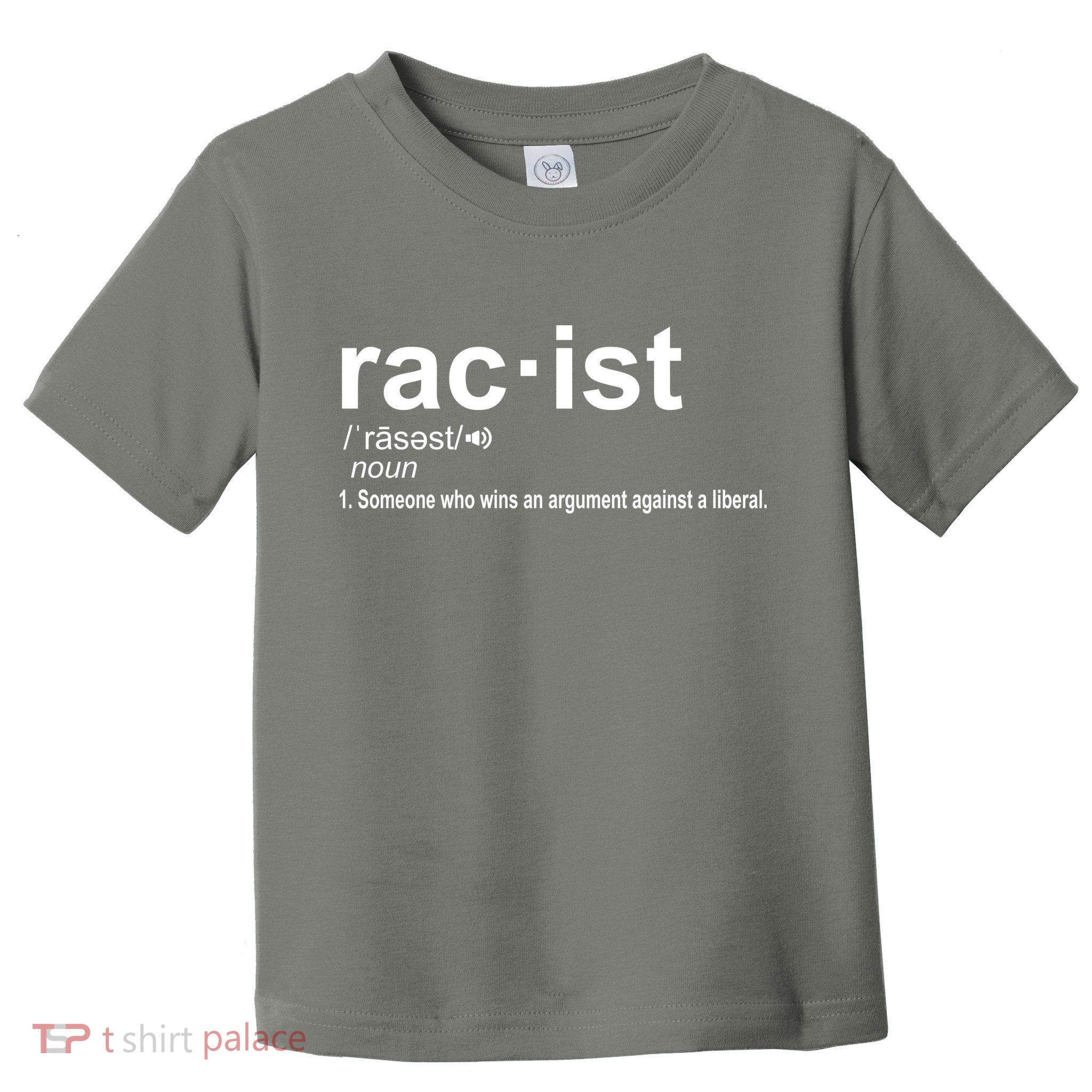 Pro Republican Funny The Liberal Racist Definition Toddler T-Shirt
