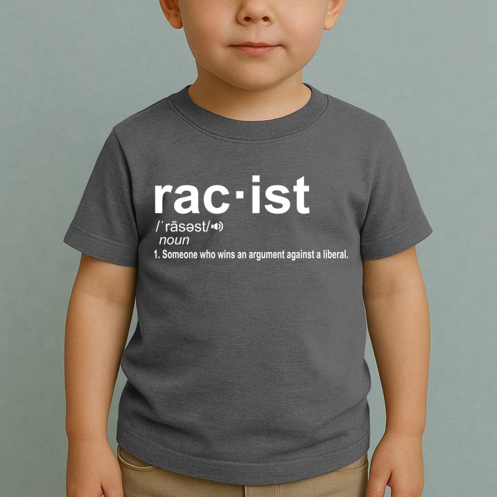 Pro Republican Funny The Liberal Racist Definition Toddler T-Shirt